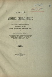 A Protecção Ás Mulheres Grávidas Pobres. 1899 by Costa, Alfredo da, 1859-1910 -