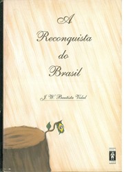 A Reconquista Do Brasil by José Walter Bautista Vidal -