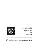 6a Marcha de Camaradagem «Infante de Sagres» by Serviço de publicações da M. P. -