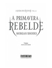 A Queda dos Reinos 02- A primavera rebelde by Morgan Rhodes -